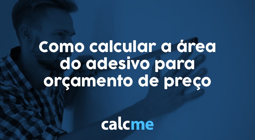 Como calcular a área do adesivo para orçamento de preço