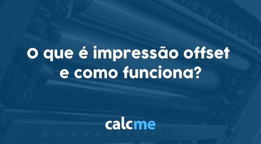 O que é impressão offset e como funciona?