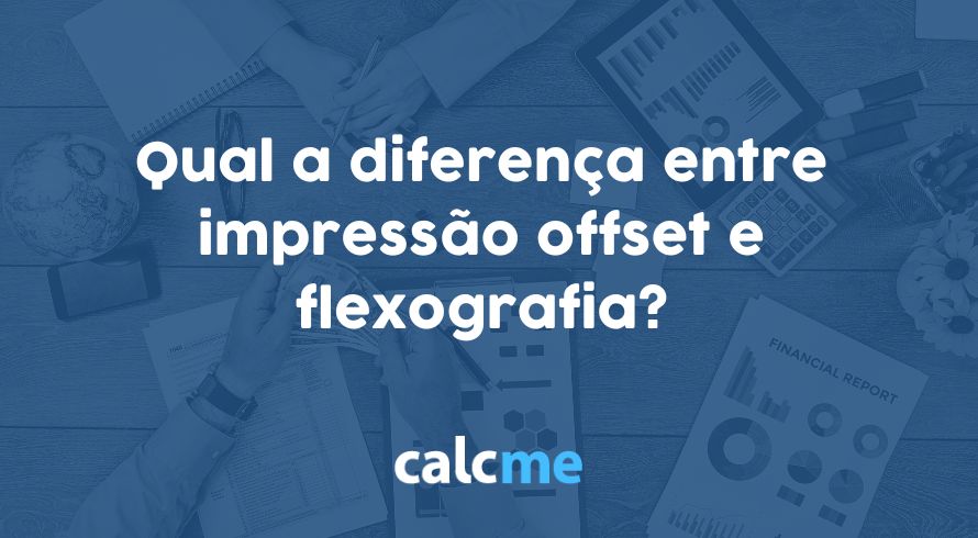 Qual a diferença entre impressão offset e flexografia?