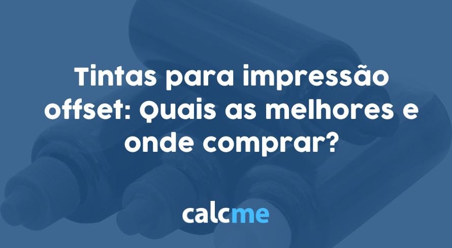 Tintas para impressão offset: Quais as melhores e onde comprar?