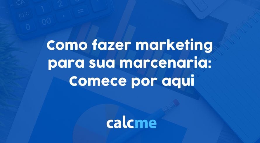 Como fazer marketing para sua marcenaria