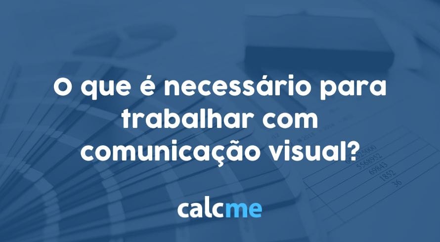 necessário para trabalhar com comunicação visual