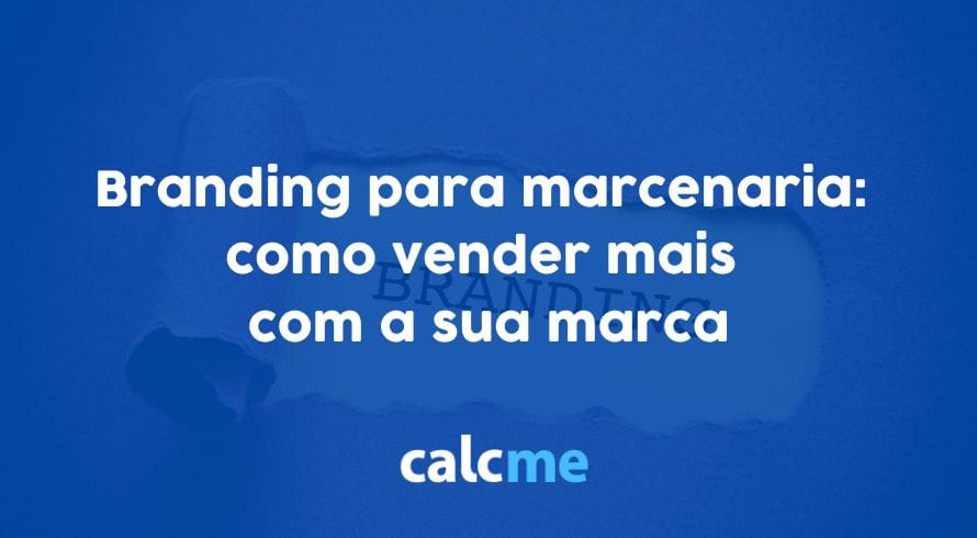 Branding para marcenaria: como vender mais com a sua marca