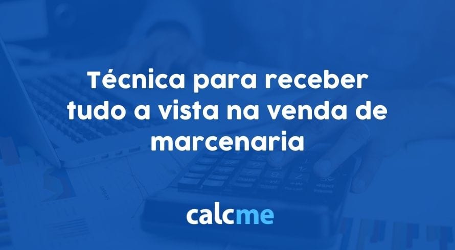 Técnica para receber 100% a vista na venda de marcenaria