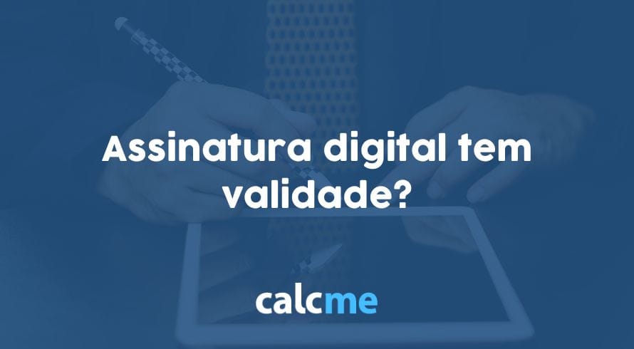 assinatura digital tem validade