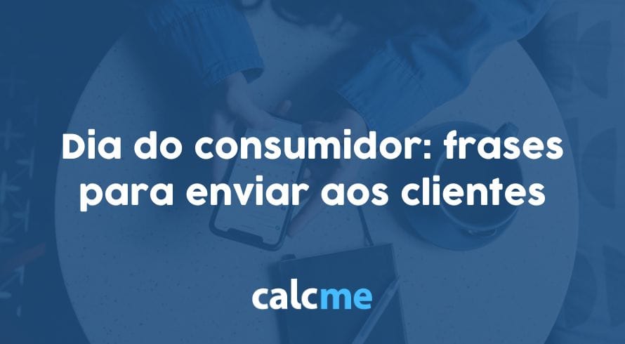 Dia do consumidor frases para enviar aos clientes